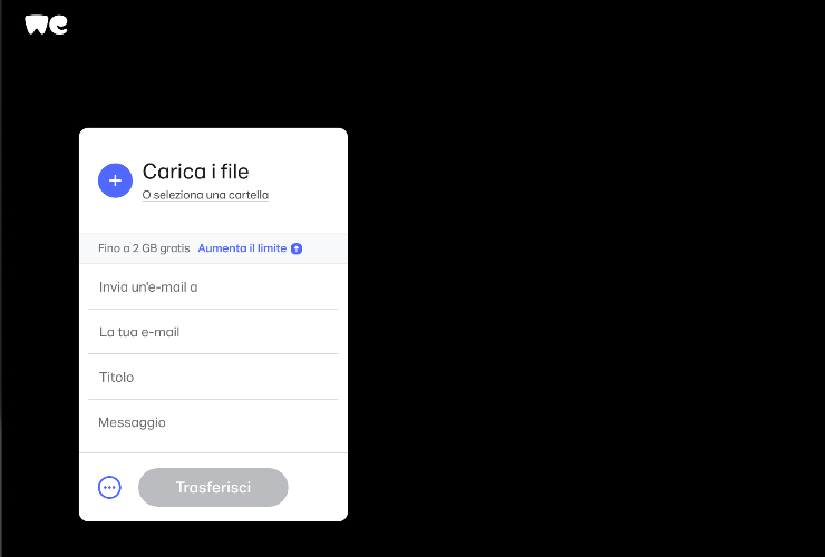 WeTransfer - Inserimento dati e file